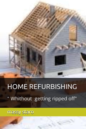 Home Refurbishing " Without Get Fooled"