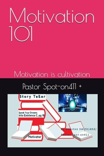 MOTIVATION 101 Motivation is Cultivation