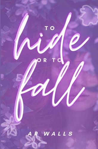 To Hide Or to Fall