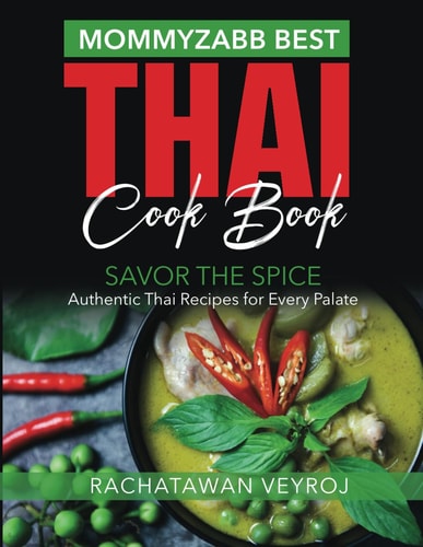 Mommyzabb Best Thai Cook Cook Authentic Thai Recipes for Every Palate