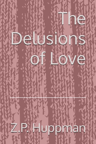 DELUSIONS OF LOVE.