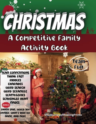 Christmas A Competitive Family Activity Book Filled with Team Games: Compete and Laugh: Fun, Challenging, and Family-Oriented Activities for Everyone, Large Print, Group Games