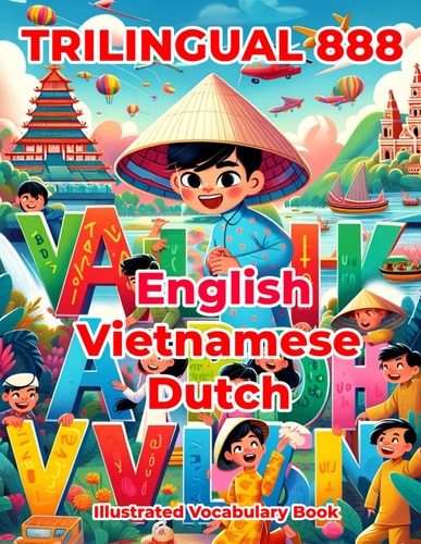 Trilingual 888 English Vietnamese Dutch Illustrated Vocabulary Book Colorful Edition