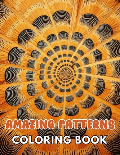 Amazing Patterns Coloring Book High Quality and Unique Colouring Pages