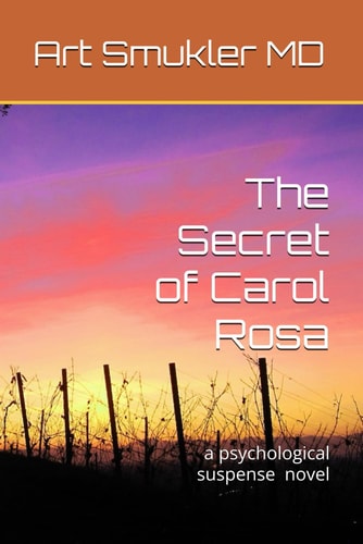 The Secret Of Carol Rosa A Psychological Suspense Novel