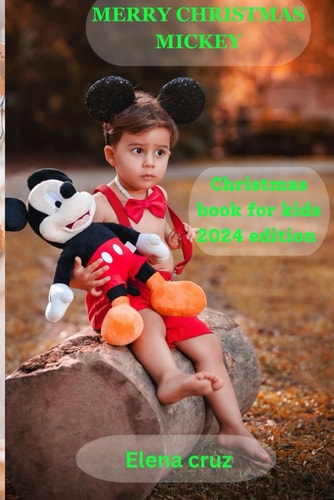 Merry Christmas Mickey Christmas Book for Kids 2024 Edition