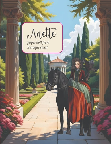 Anette The Paper Doll from the Baroque Court