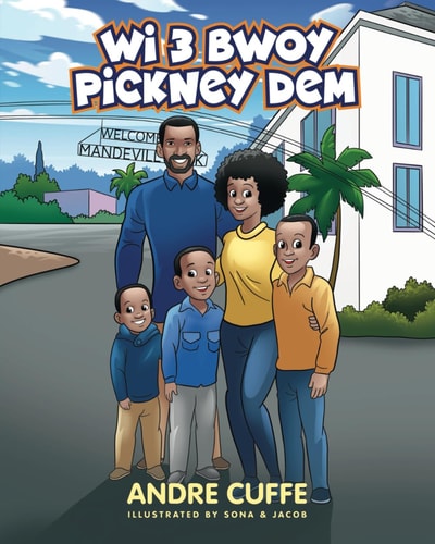 Wi 3 Bwoy Pickney Dem Our 3 Boys