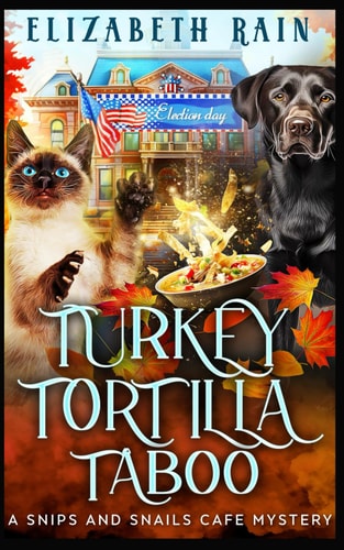 Turkey Tortilla Taboo: A Cozy Paranormal Women's Fiction (A Snips and Snails Cafe Cozy Mystery Series)
