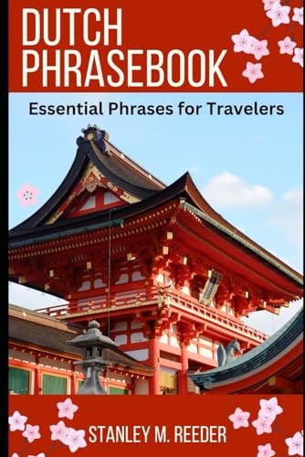 Dutch Phrasebook Essential Phrases for Travelers