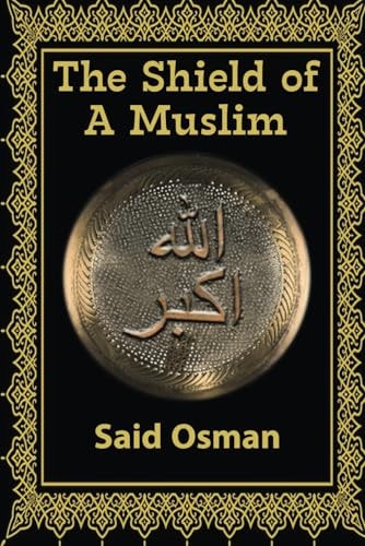 The Shield of a Muslim