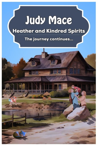 Heather and Kindred Spirits The Journey Continues...