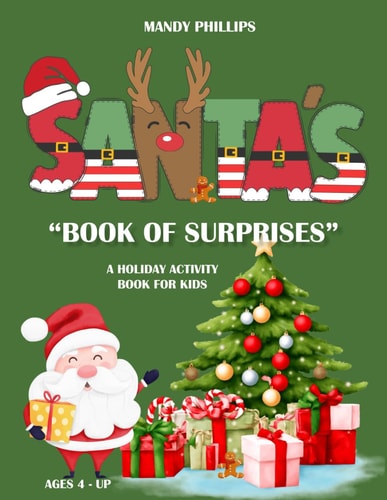 Santa's Book of Surprises - A Holiday Activity Book for Kids Christmas Activity Book for Kids Ages 4 and Up