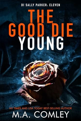 The Good Die Young