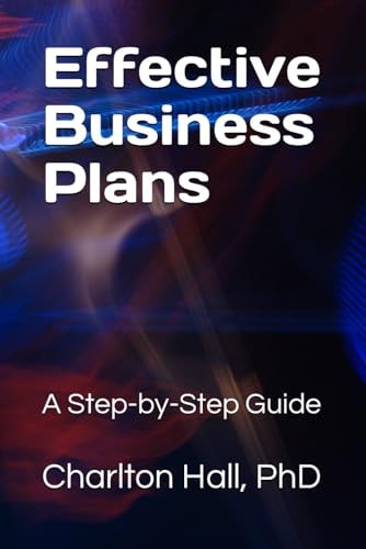 Effective Business Plans A Step-by-Step Guide