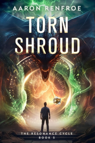 Torn Shroud The Resonance Cycle, Book 5 [Isekai, LitRPG]