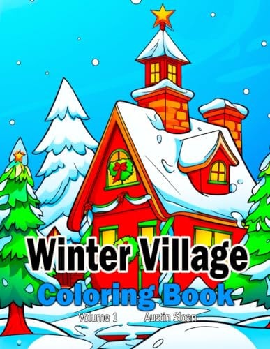WINTER VILLAGE COLORING BOOK Volume 1