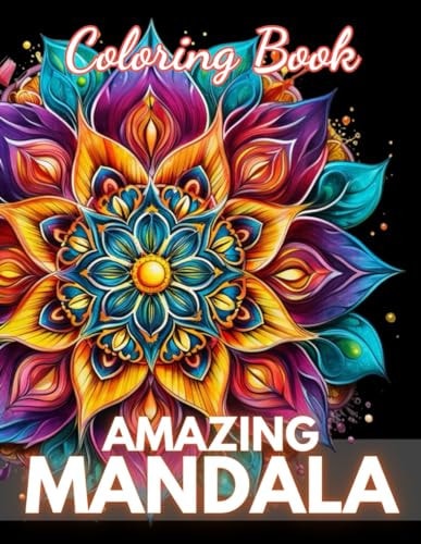 Amazing Mandalas Coloring Book New Edition And Unique High-quality Illustrations Coloring Pages