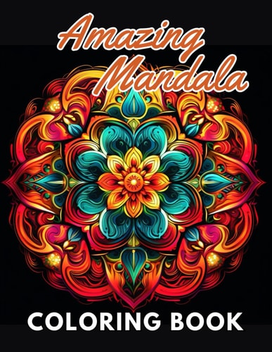 Amazing Mandalas Coloring Book High Quality +100 Beautiful Designs for All Ages