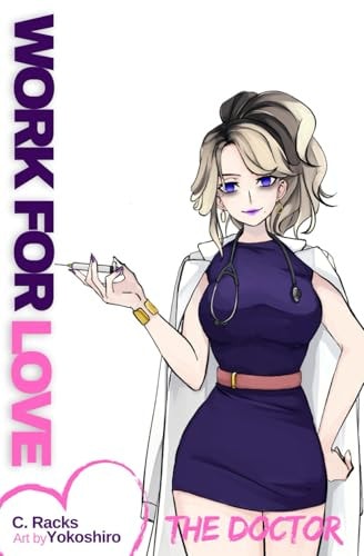 Work For Love The Doctor