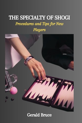 The Specialty of Shogi Procedures and Tips for New Players