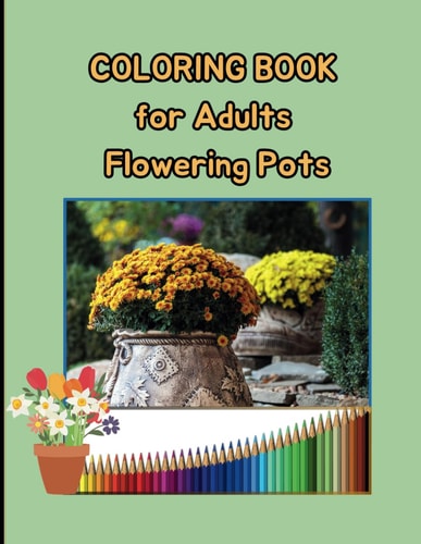 COLORING BOOK for Adults - Flowering Pots