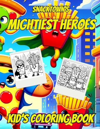Snacktown's Mightiest Heroes
