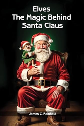 Elves The Magic Behind Santa Claus