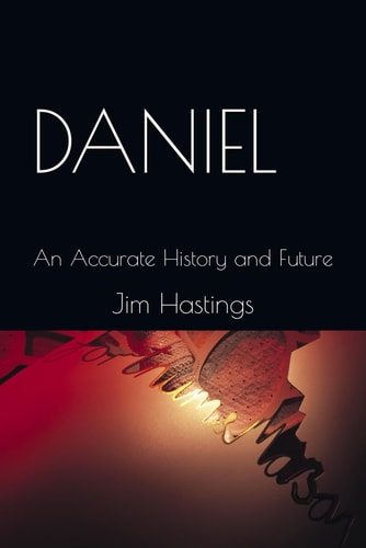 Daniel An Accurate History and Future