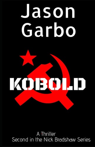 Kobold Second in the Nick Bradshaw Series