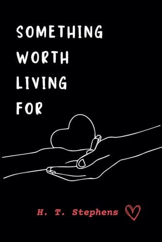 Something Worth Living For