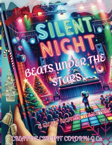 'SILENT NIGHT, SPINNING BRIGHT Ai Dj Holiday Magic Coloring Book" Turn the Tables