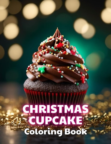 Christmas Cupcake Coloring Book Stress Relief And Relaxation Coloring Pages