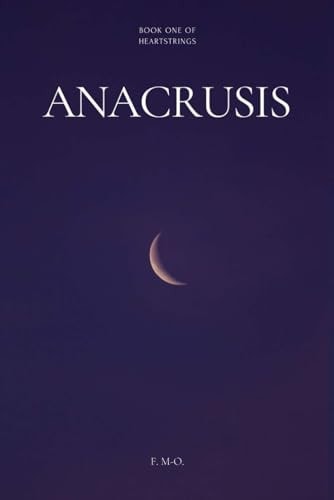 Anacrusis Book One of Heartstrings