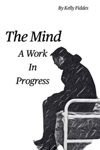 A Work In Progress The Mind