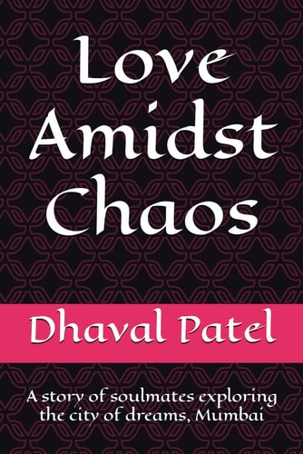 Love Amidst Chaos A Story of Soulmates Exploring the City of Dreams, Mumbai