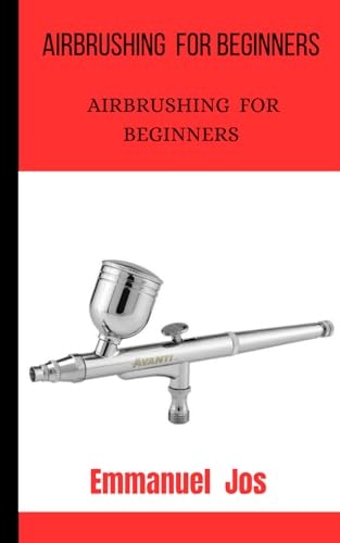 Airbrushing How to Use Airbrush