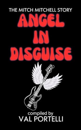 Angel in Disguise The Mitch Mitchell Story