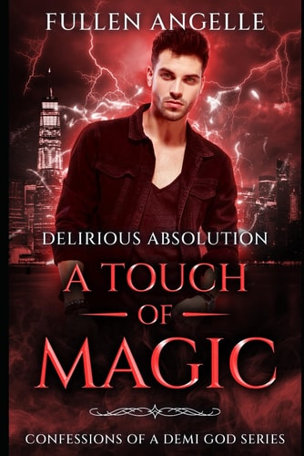 A Touch of Magic Delirious Absolution
