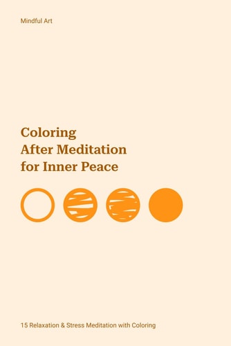 Coloring After Meditation for Inner Peace 15 Relaxation & Stress Meditation with Coloring