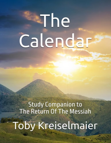 The Calendar Study Companion to The Return Of The Messiah