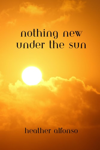 Nothing New Under the Sun