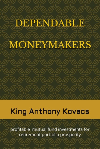 Dependable Moneymakers Investments in Profitable Mutual Funds for Retirement Prosperity
