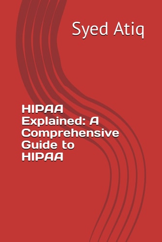 HIPAA Explained A Comprehensive Guide to HIPAA