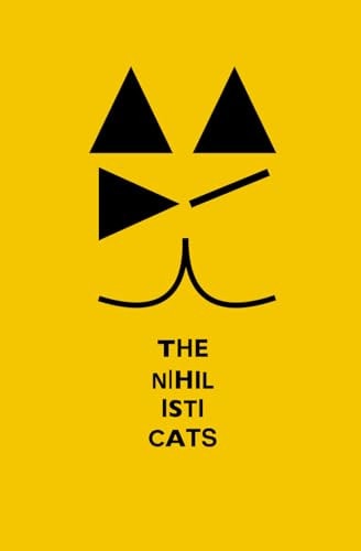 The Nihilisticats