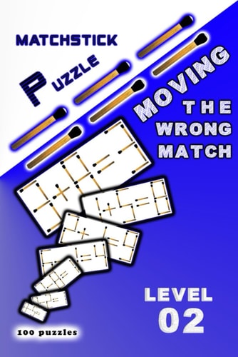 MATCHSTICK PUZZLE Moving the Wrong Match Level 2