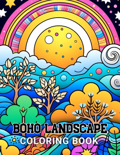 Boho Landscape Coloring Book for Adults 100+ High-Quality and Unique Coloring Pages For All Fans