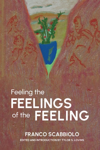 Feeling the Feelings of the Feeling Overcoming Agora-Claustrophobia and Coming Alive from a Psycho-Aesthetic-Analytic-Creative Process