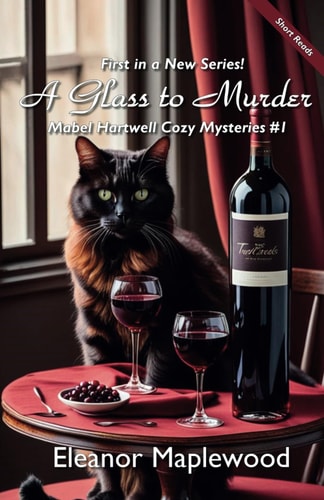 GLASS TO MURDER Cozy Mystery Short Reads Series