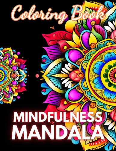 Mindfulness Mandala Coloring Book New Edition And Unique High-quality Illustrations Coloring Pages